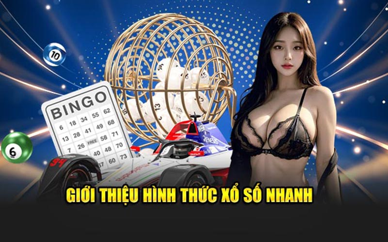 Giới thiệu hình thức xổ số nhanh