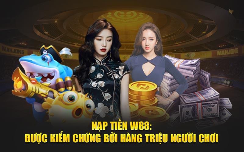 Nạp tiền w88